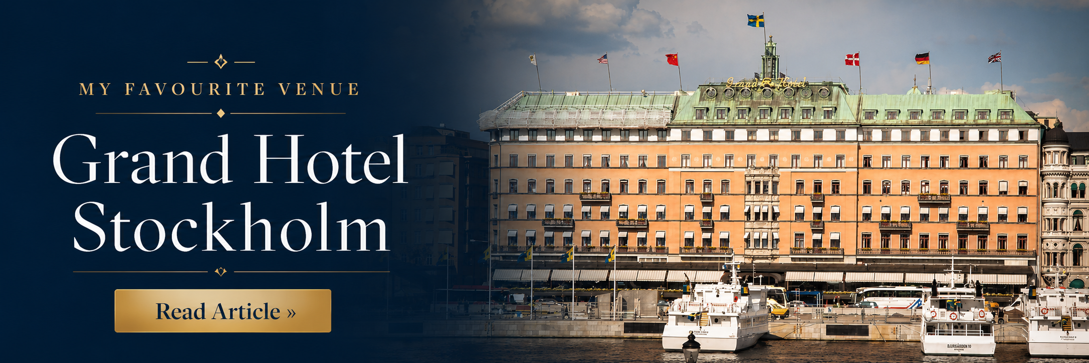 My Favourite Venue: The Grand Hotel Stockholm