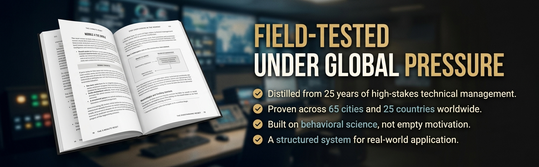 Stop Overthinking in the Moment graphic explaining that the 5-minute reset is field-tested under global pressure, distilled from high-stakes technical management, proven across 65 cities and 25 countries, and built on behavioural science.