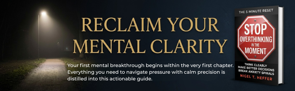 Stop Overthinking in the Moment graphic encouraging readers to reclaim mental clarity, navigate pressure with calm precision and begin a practical mental reset from the first chapter.